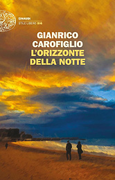 Gianrico Carofiglio, L'orizzonte della notte, Einaudi